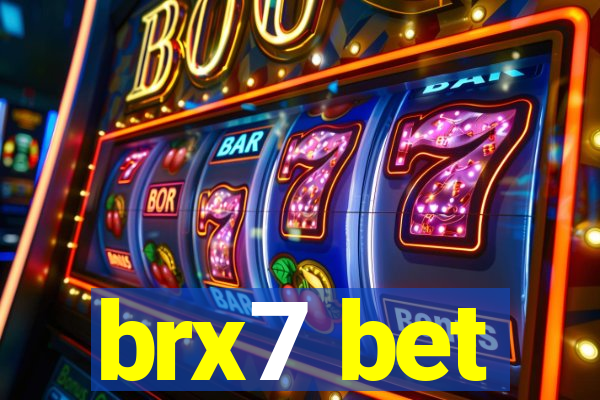 brx7 bet